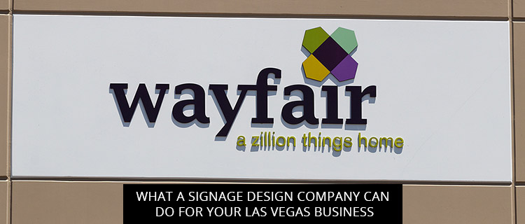What A Signage Design Company Can Do For Your Las Vegas Business
