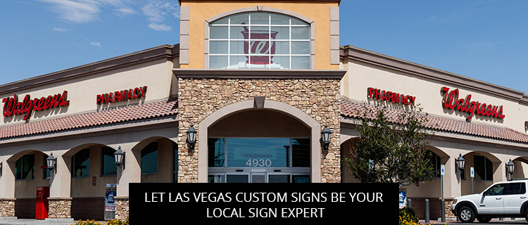 Let Las Vegas Custom Signs Be Your Local Sign Expert