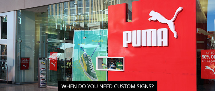 When Do You Need Custom Signs?