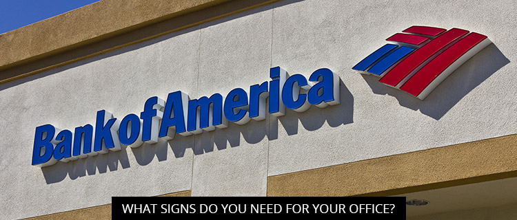 What Signs Do You Need for Your Office?