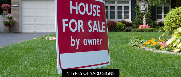 4 Types of Yard Signs
