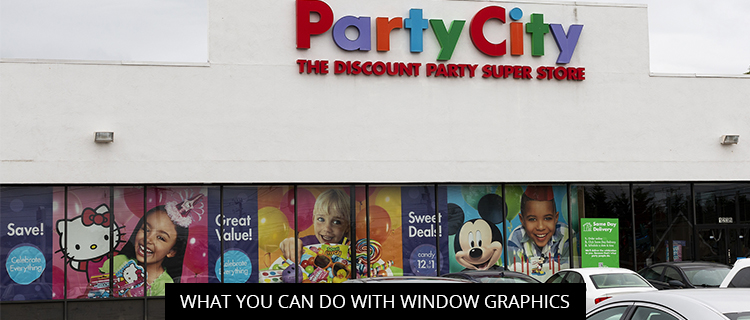 What You Can Do With Window Graphics