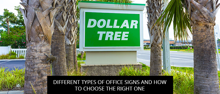 Different Types Of Office Signs And How To Choose The Right One