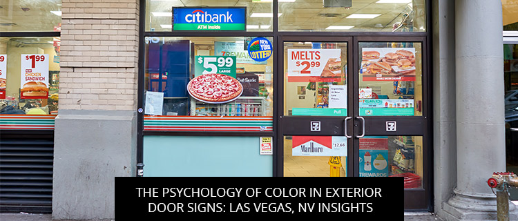 The Psychology of Color in Exterior Door Signs: Las Vegas, NV Insights