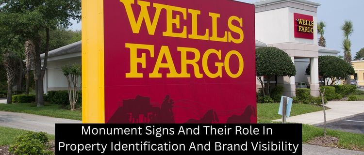 Monument Signs And Their Role In Property Identification And Brand Visibility - Las Vegas Custom Signs